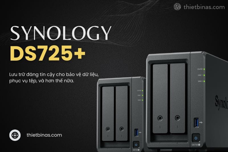 Thiết bị lưu trữ NAS Synology DS725+ (AMD Ryzen R1600 | 4GB DDR4 – 2 Bay)