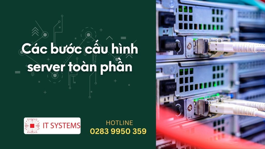 Các bước cấu hình server toàn phần