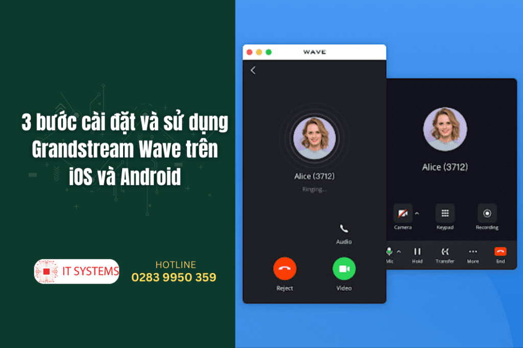 3 bước cài đặt và sử dụng Grandstream Wave trên iOS và Android