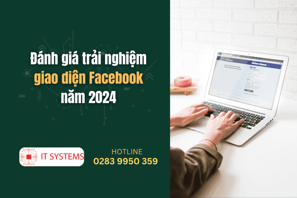 Đánh giá trải nghiệm giao diện Facebook năm 2024