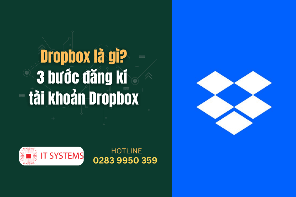 Dropbox là gì 3 bước đăng kí tài khoản Dropbox