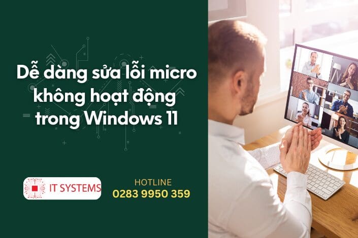 Dễ dàng sửa lỗi micro không hoạt động trong Windows 11