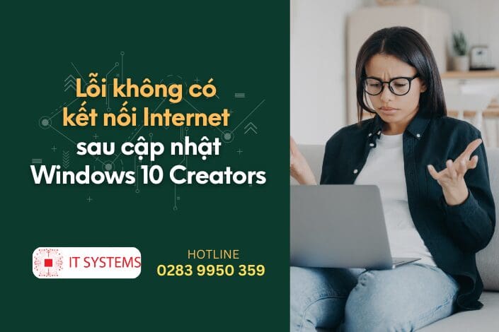 Lỗi không có kết nối Internet sau cập nhật Windows 10 Creators