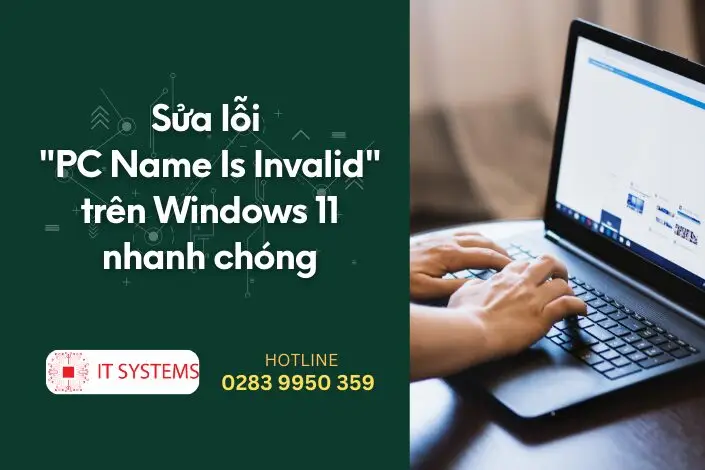 Sửa lỗi PC Name Is Invalid trên Windows 11 nhanh chóng