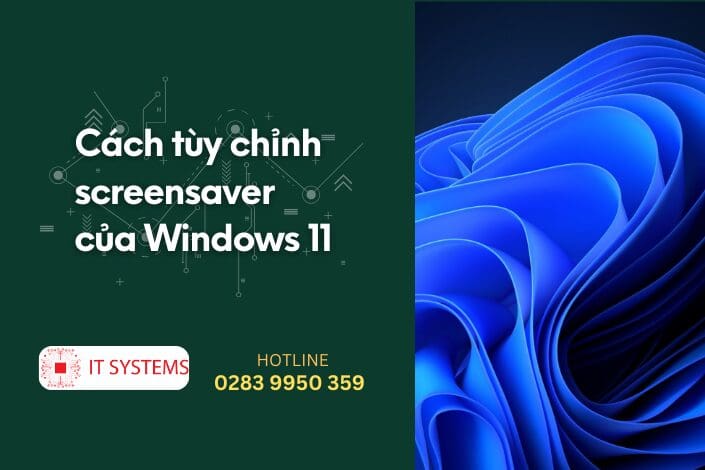 Cách tuỳ chỉnh screensaver của windows 11