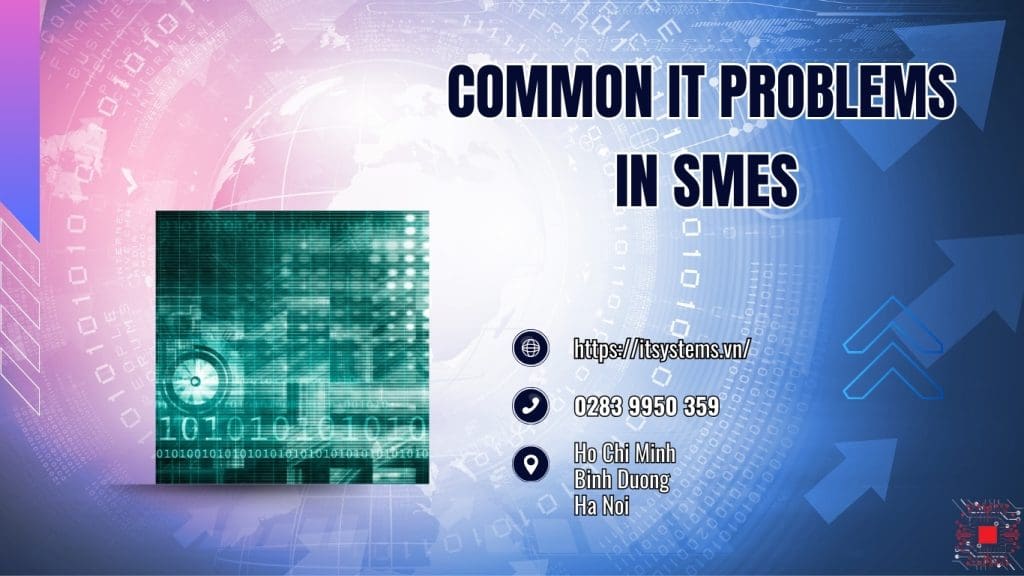 Common IT Problems in Small and Medium Businesses