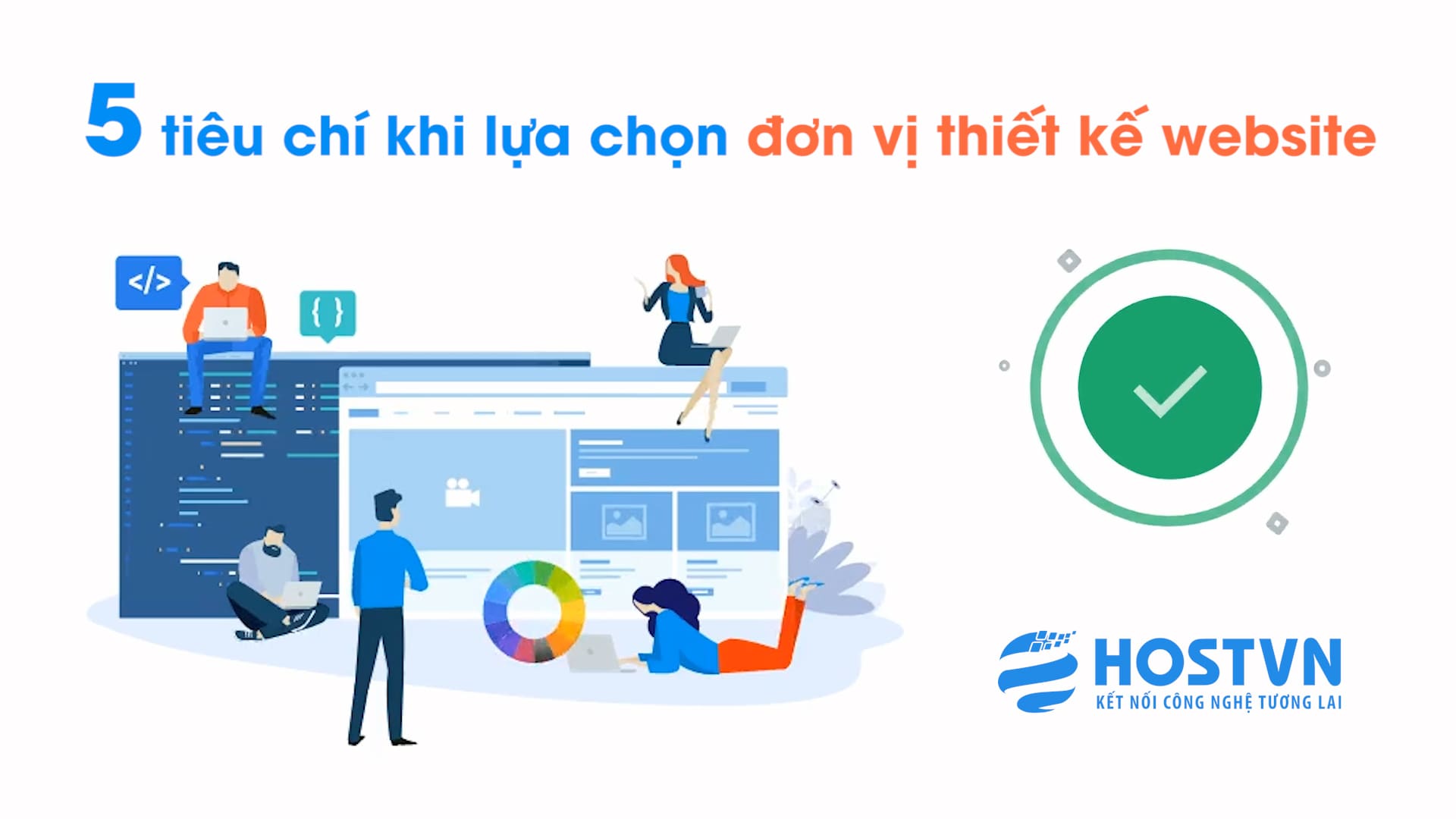 Những tiêu chí cần cân nhắc khi chọn dịch vụ thiết kế website